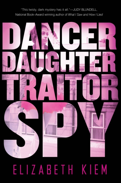E-book Dancer, Daughter, Traitor, Spy Elizabeth Kiem