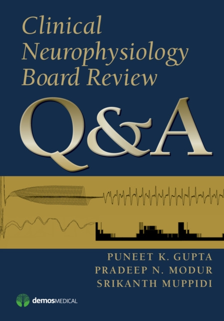 E-knjiga Clinical Neurophysiology Board Review Q&A Puneet K. Gupta MD MSE