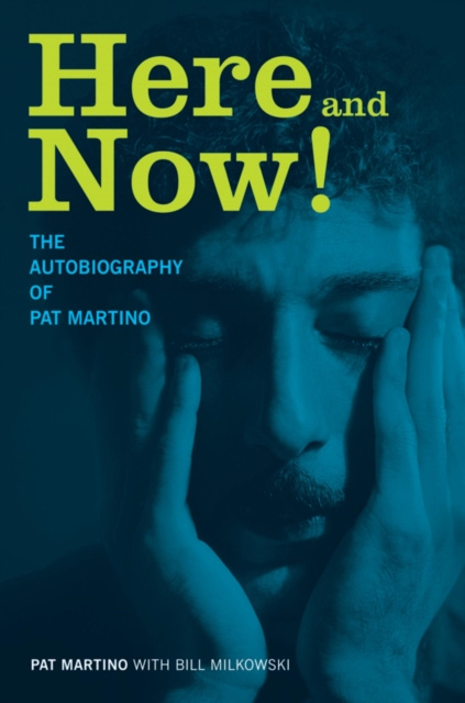 E-knjiga Here and Now! Pat Martino