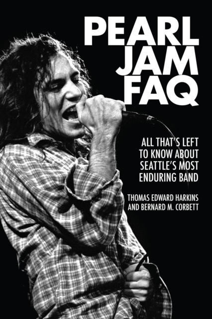 E-kniha Pearl Jam FAQ Bernard M. Corbett