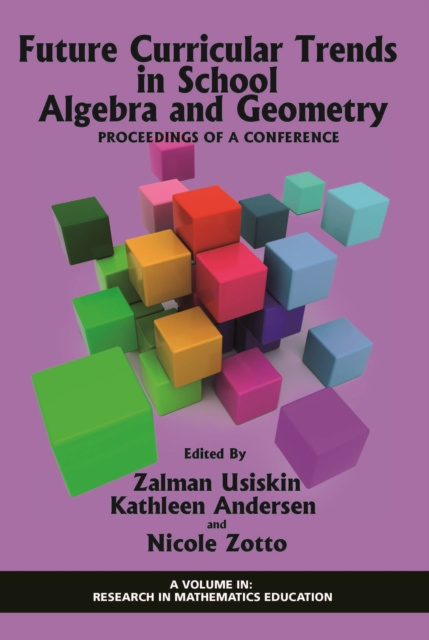 E-book Future Curricular Trends in School Algebra And Geometry Zalman Usiskin