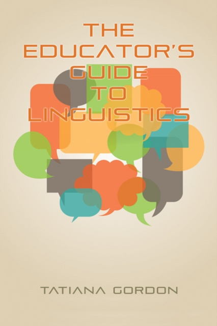 E-knjiga Educator's Guide to Linguistics Tatiana Gordon
