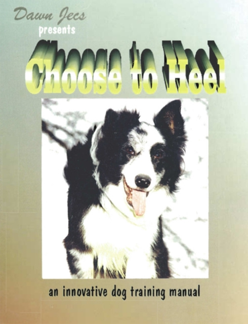 E-knjiga CHOOSE TO HEEL Dawn Jecs
