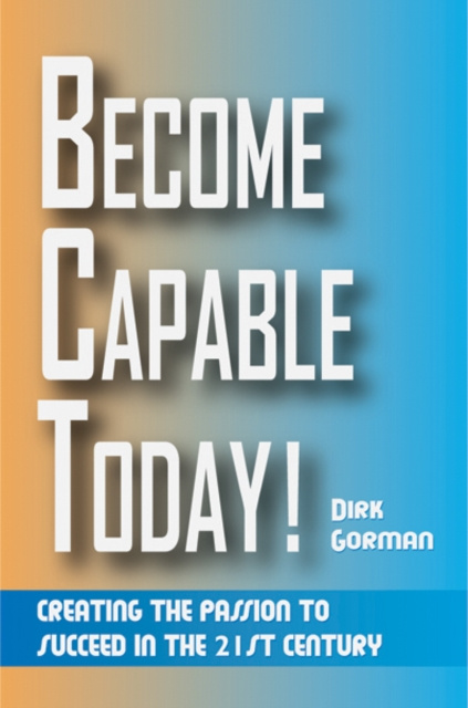 E-knjiga Become Capable Today Dirk Gorman