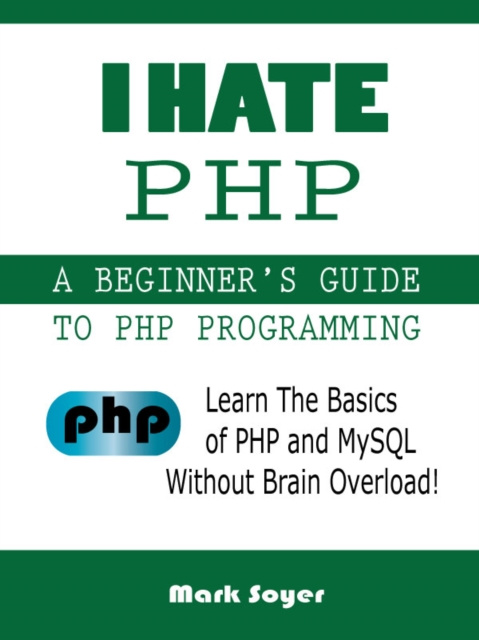 E-knjiga I Hate PHP Mark Soyer