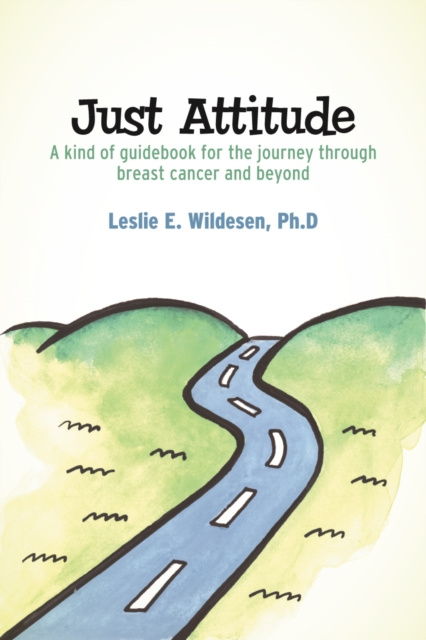 E-knjiga Just Attitude Ph.D. Leslie E. Wildesen