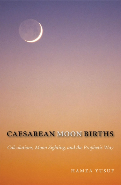 E-book Caesarean Moon Births Hamza Yusuf