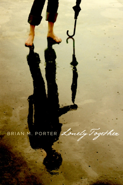 E-knjiga Lonely Together Brian M. Porter