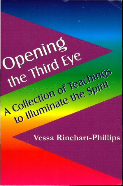 E-knjiga Opening the Third Eye Vessa Rinehart-Phillips