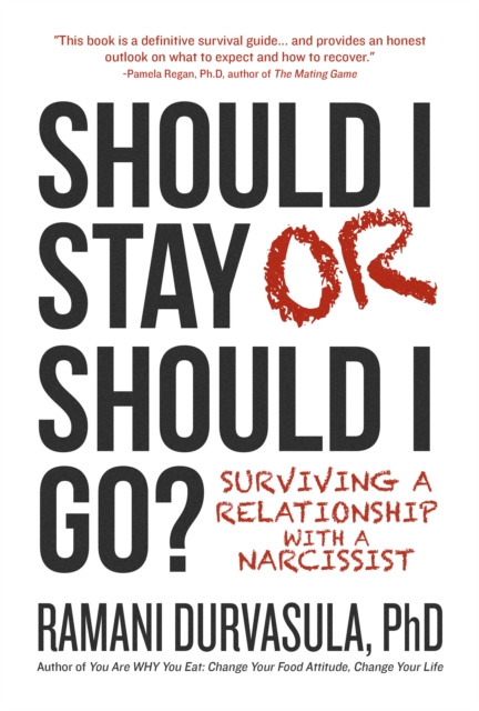 E-kniha Should I Stay or Should I Go?: Surviving a Relationship with a Narcissist Ramani Durvasula