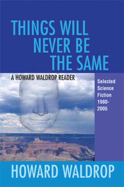 E-knjiga Things Will Never Be the Same Howard Waldrop