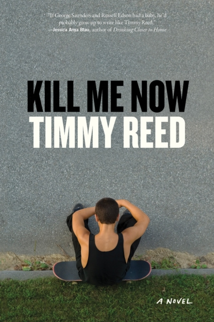 E-book Kill Me Now Timmy Reed