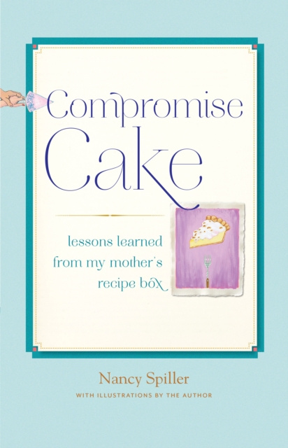 E-book Compromise Cake Nancy Spiller