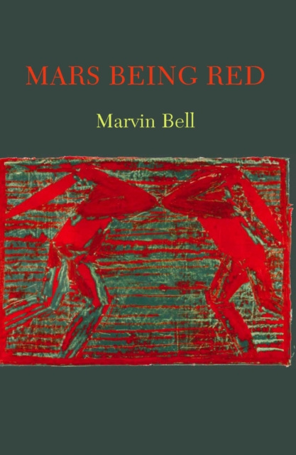 E-book Mars Being Red Marvin Bell