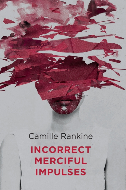 E-knjiga Incorrect Merciful Impulses Camille Rankine