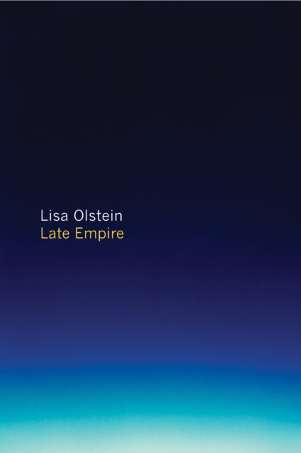 E-book Late Empire Lisa Olstein
