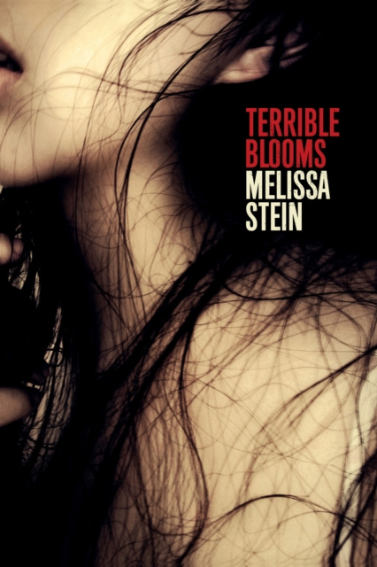 E-book Terrible Blooms Melissa Stein