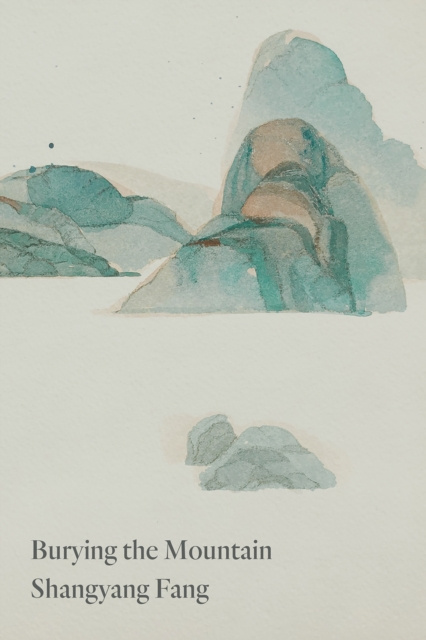 E-kniha Burying the Mountain Shangyang Fang