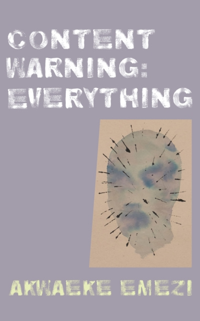 E-knjiga Content Warning: Everything Akwaeke Emezi