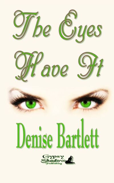 E-book Eyes Have It Denise Bartlett