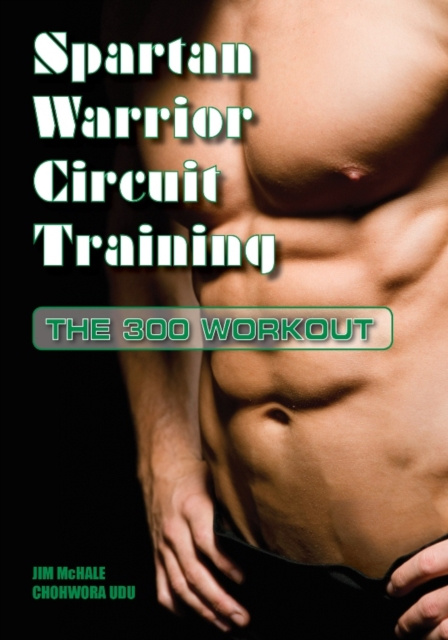 E-book Spartan Warrior Circuit Training James H. McHale & Chohwora Udu
