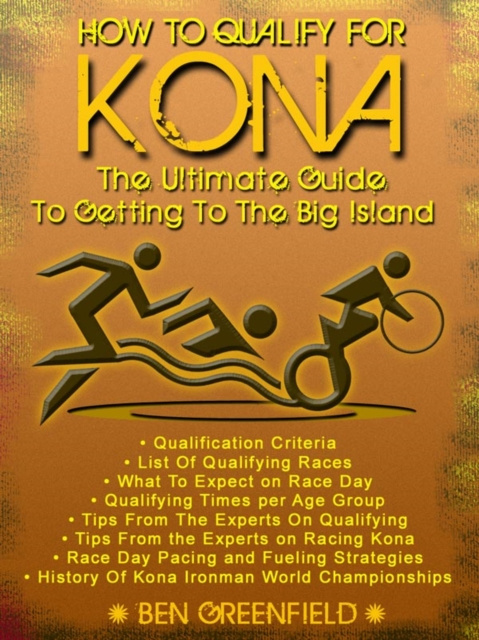 E-kniha How to Qualify For Kona Ben Greenfield