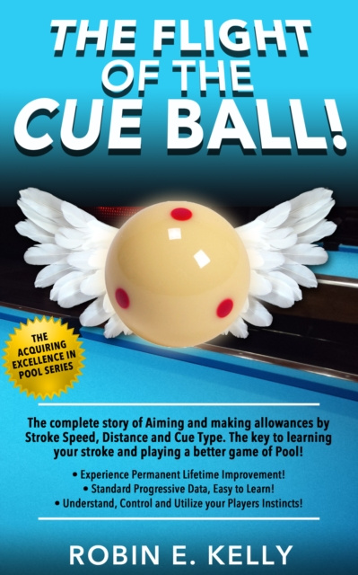 E-knjiga Flight of the Cue Ball - Aiming Pool Shots with Side Spin Robin E. Kelly
