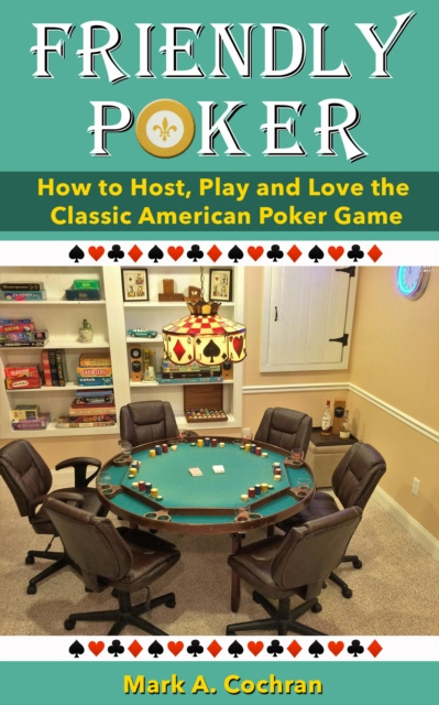 E-knjiga Friendly Poker Mark Andrew Cochran