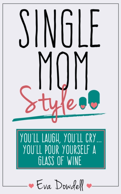 E-knjiga Single Mom Style Eva Dowdell