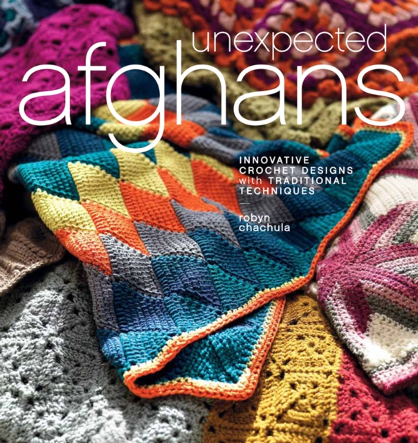 E-kniha Unexpected Afghans Robyn Chachula