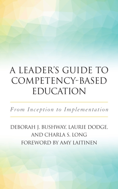 E-kniha Leader's Guide to Competency-Based Education Dodge