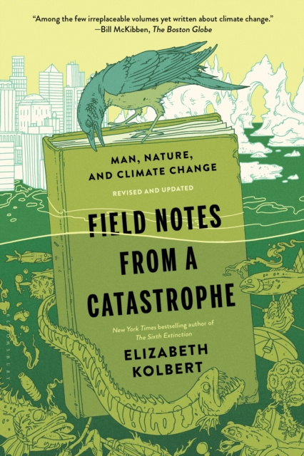 E-knjiga Field Notes from a Catastrophe Kolbert Elizabeth Kolbert