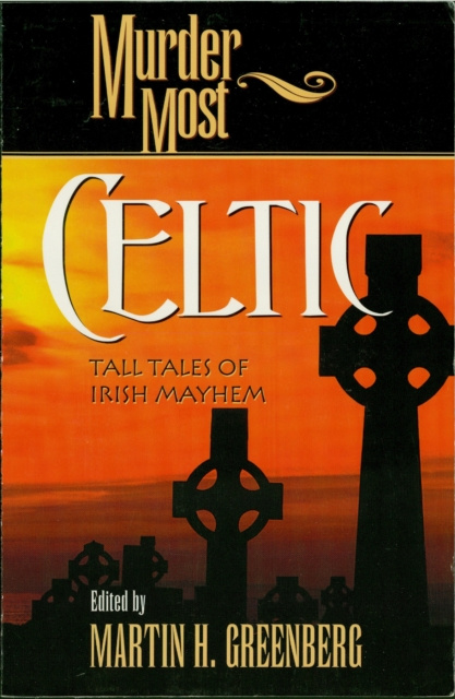 E-knjiga Murder Most Celtic Martin Harry Greenberg
