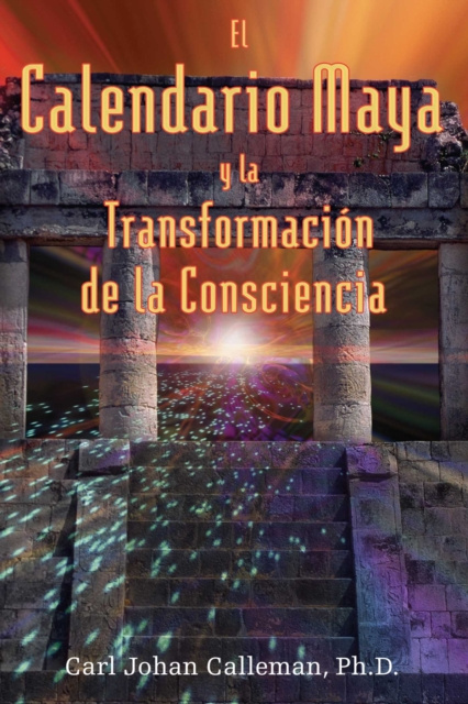 E-kniha El Calendario Maya y la Transformacion de la Consciencia Carl Johan Calleman