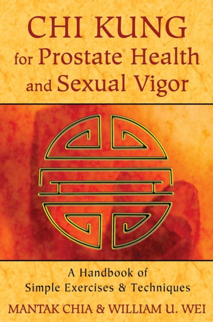 E-kniha Chi Kung for Prostate Health and Sexual Vigor Mantak Chia