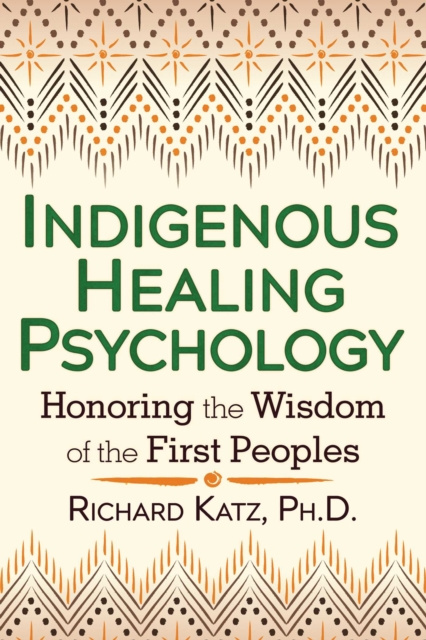 E-Book Indigenous Healing Psychology Richard Katz