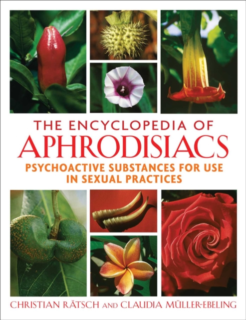 E-kniha Encyclopedia of Aphrodisiacs Christian Ratsch