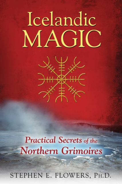 E-kniha Icelandic Magic Stephen E. Flowers