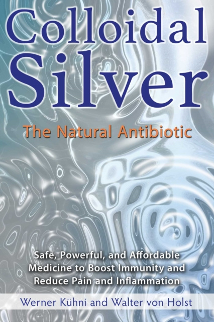 E-book Colloidal Silver Werner Kuhni