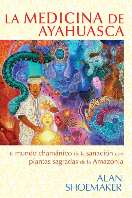 E-kniha La medicina de ayahuasca Alan Shoemaker