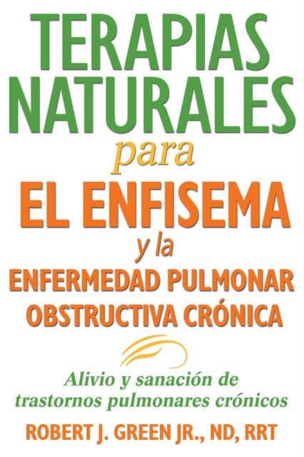 E-kniha Terapias naturales para el enfisema y la enfermedad pulmonar obstructiva cronica Robert J. Green