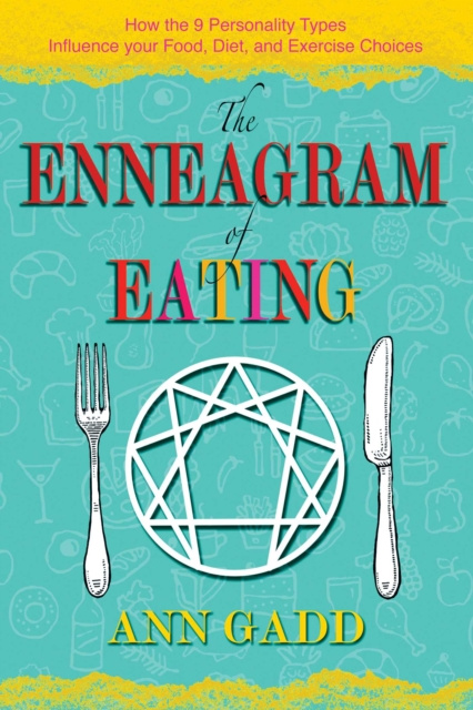 E-kniha Enneagram of Eating Ann Gadd
