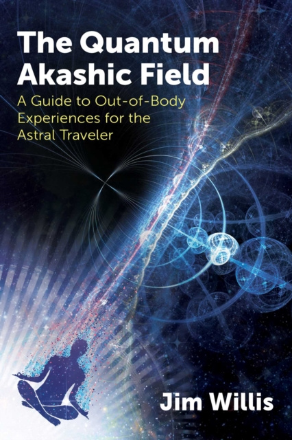 E-book Quantum Akashic Field Jim Willis