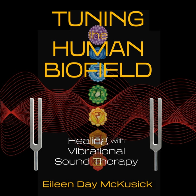 Audiokniha Tuning the Human Biofield Eileen Day McKusick