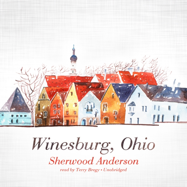 Zvočnica Winesburg, Ohio Sherwood Anderson