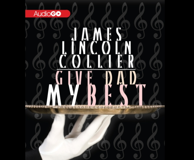 Audiobook Give Dad My Best James Lincoln Collier