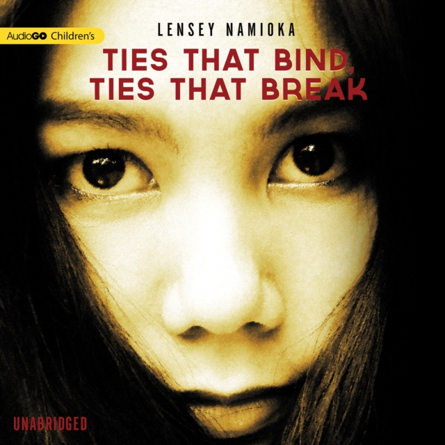 Audiobook Ties That Bind, Ties That Break Lensey Namioka