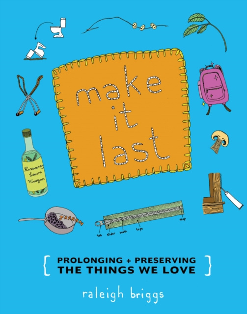 E-book Make It Last Raleigh Briggs