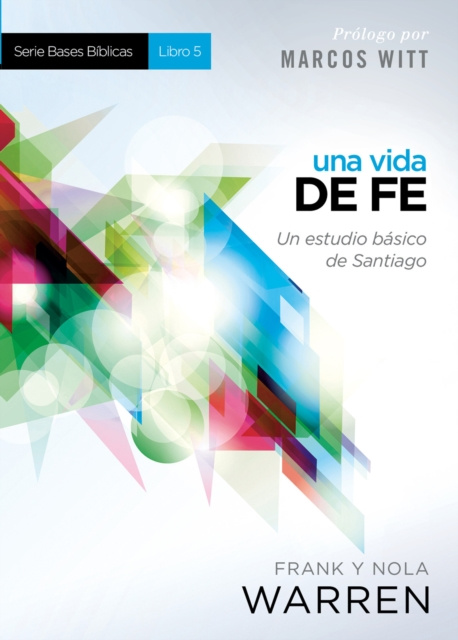 E-knjiga Una Vida de fe - Serie Bases Biblicas - Libro 5 Nola Warren