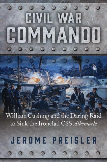 E-book Civil War Commando Jerome Preisler